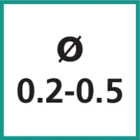 Taille nominale Ø 0.2 - 0.5 mm