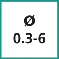 Taille nominale Ø 0.3 - 6 mm